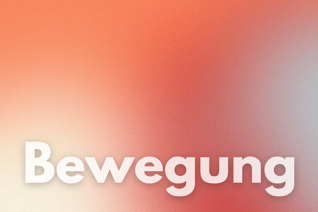 Bewegung