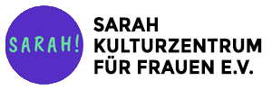 Sarah – Kulturzentrum für Frauen e.V.